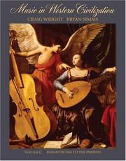 Cover of: Music in Western Civilization, Volume C: Romanticism to the Present