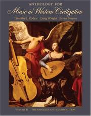 Cover of: Anthology for Music in Western Civilization, Volume B by Timothy J. Roden, Craig Wright, Bryan R. Simms