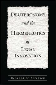Cover of: Deuteronomy and the Hermeneutics of Legal Innovation