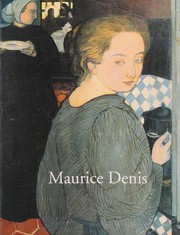 Cover of: Maurice Denis 1870-1943. by Maurice Denis