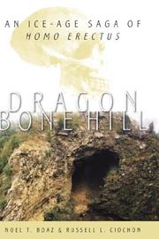 Cover of: Dragon Bone Hill: An Ice-Age Saga of Homo erectus