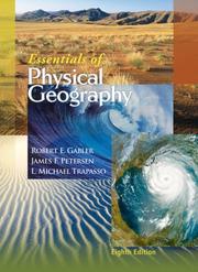 Cover of: Essentials of Physical Geography (with ThomsonNOW Printed Access Card) by Robert E. Gabler, James F. Petersen, L. Michael Trapasso
