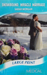 Cover of: Snowbound:  Miracle Marriage by Sarah Morgan