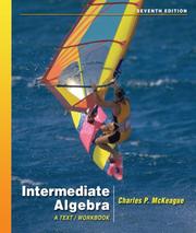 Cover of: Intermediate Algebra  by Charles P. McKeague
