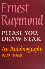 Cover of: Please you, draw near: autobiography 1922-1968.