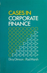 Cover of: Cases in corporate finance by Elroy Dimson