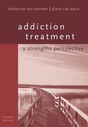 Cover of: Addiction Treatment: A Strengths Perspective