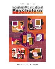 Cover of: Industrial/Organizational Psychology: An Applied Approach