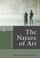 Cover of: The Nature of Art