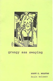 Grungy Ass Swaying by Scott C. Holstad