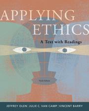 Cover of: Applying Ethics by Jeffrey Olen, Julie C. Van Camp, Vincent E. Barry