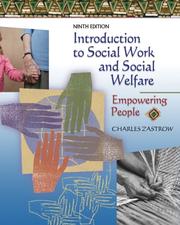 Cover of: Introduction to Social Work and Social Welfare by Charles Zastrow
