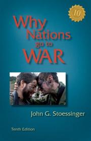 Cover of: Why Nations Go to War by John George Stoessinger, John George Stoessinger