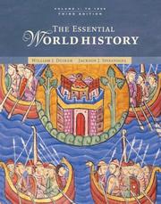 Cover of: The Essential World History, Volume I by William J. Duiker, Jackson J. Spielvogel