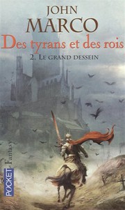 Cover of: Des tyrans et des rois, Tome 2 by John Marco