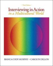 Cover of: Interviewing in Action in a Multicultural World | Bianca Cody Murphy