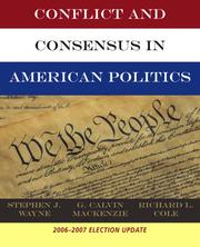 Cover of: Conflict and Consensus in American Politics, Election Update by Stephen J. Wayne, G. Calvin Mackenzie, Richard Cole