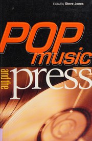 Pop music and the press by Jones, Steve