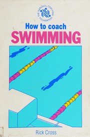 Cover of: How to Coach Swimming (How to Coach) by Rick Cross