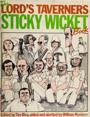 Cover of: The Lord's Taverners Sticky Wicket Book by Tim Rice