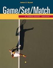 Game Set Match by James E. Bryant