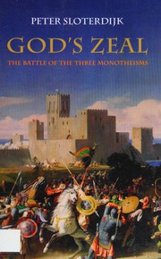 Cover of: God's zeal: the battle of the three monotheisms