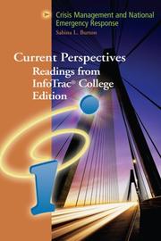 Cover of: Current Perspectives: Readings from InfoTrac® College Edition: Crisis Management and National Emergency Response (with InfoTrac®) (Current Perspectives Readings from Infotrac College Edition)