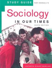 Cover of: Study Guide for Kendall's Sociology in Our Times, 6th