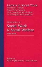 Cover of: Careers in Social Work: Real Social Workers Share Their Thoughts for Kirst-Ashman's Introduction to Social Work and Social Welfare: Critical Thinking Perspectives, 2nd