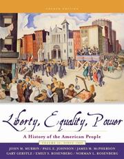 Cover of: Liberty, Equality, and Power: A History of the American People, Volume II by John M. Murrin, Paul E. Johnson, James M. McPherson, Gary Gerstle, Emily S. Rosenberg