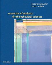 Cover of: Essentials of Statistics for the Behavioral Science by Frederick J. Gravetter, Larry B. Wallnau