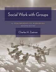 Cover of: Social Work with Groups by Charles Zastrow