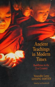 Ancient teachings in modern times by Losang Samten