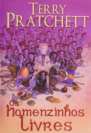 Cover of: Os homenzinhos livres by Terry Pratchett