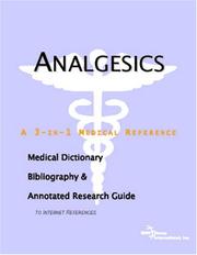 Cover of: Analgesics - A Medical Dictionary, Bibliography, and Annotated Research Guide to Internet References | ICON Health Publications