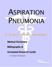Cover of: Aspiration Pneumonia - A Medical Dictionary, Bibliography, and Annotated Research Guide to Internet References | ICON Health Publications
