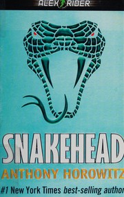 Cover of: Snakehead: An Alex Rider Adventure