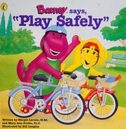 Cover of: Barney says, "Play safely"