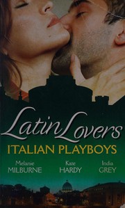 Cover of: Italian Playboys: Bought for the Marriage Bed / Italian GP's Bride / Italian's Defiant Mistress