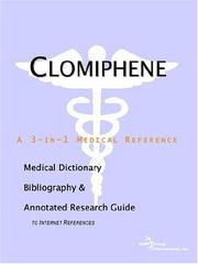 Cover of: Clomiphene - A Medical Dictionary, Bibliography, and Annotated Research Guide to Internet References | ICON Health Publications