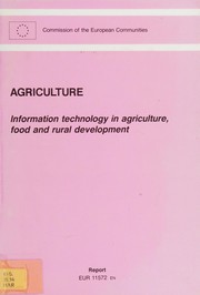 Cover of: Information Technology in Agriculture, Food and Rural Development: Proceedings of a Conference Held in Dublin, 19 and 20 April 1988