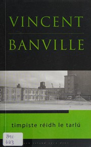 Cover of: Timpiste réidh le tarlú by Vincent Banville