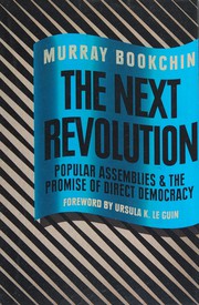Cover of: The next revolution: popular assemblies and the promise of direct democracy