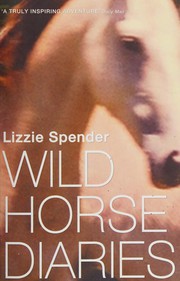 Cover of: Wild horse diaries