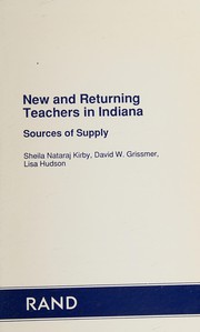 Cover of: New and returning teachers in Indiana: sources of supply