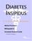 Cover of: Diabetes Insipidus - A Medical Dictionary, Bibliography, and Annotated Research Guide to Internet References