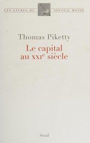 Cover of: Le capital au XXIe siècle by Thomas Piketty