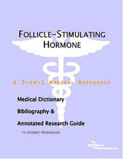 Follicle-Stimulating Hormone - A Medical Dictionary, Bibliography, and Annotated Research Guide to Internet References by ICON Health Publications