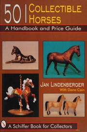 Cover of: 501 collectible horses by Jan Lindenberger