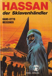 Hassan der Sklavenhändler by Meissner, Hans-Otto